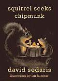 Squirrel Seeks Chipmunk A Modest Bestiary