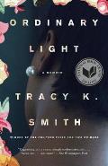 Ordinary Light by Tracy K. Smith