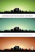 After Sustainable Cities