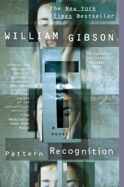 Pattern Recognition by William Gibson