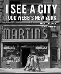 I See a City Todd Webbs New York