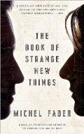 The Book of Strange New Things by Michel Faber