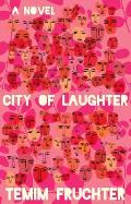 City of Laughter by Temim Fruchter