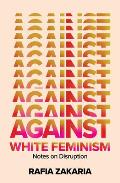 Against White Feminism