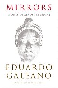 Mirrors: Stories of Almost Everyone by Eduardo Galeano