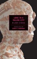 Love In a Fallen City by Eileen Chang