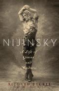 Nijinsky: A Life of Genius and Madness