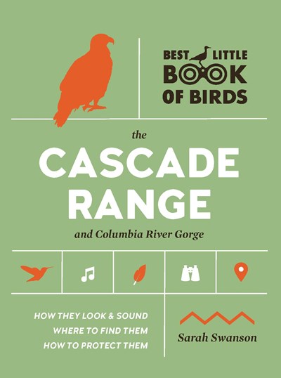 Best Little Book of Birds: The Cascade Range and Columbia River Gorge